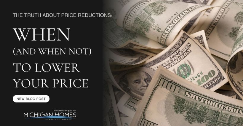 The Truth About Price Reductions: When (and When Not) to Lower Your Price